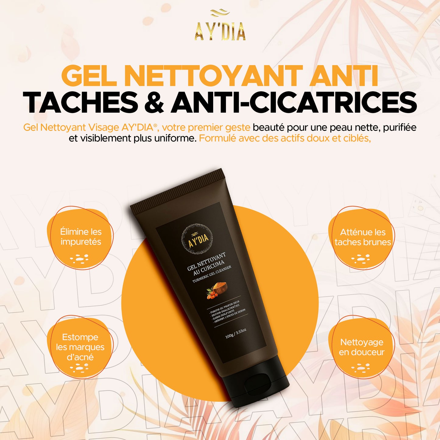 Gel Nettoyant Détox au Curcuma Anti-Cicatrices AY'DIA®